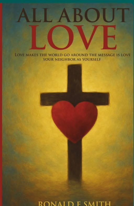 All About Love by Ronald E. Smith — front cover